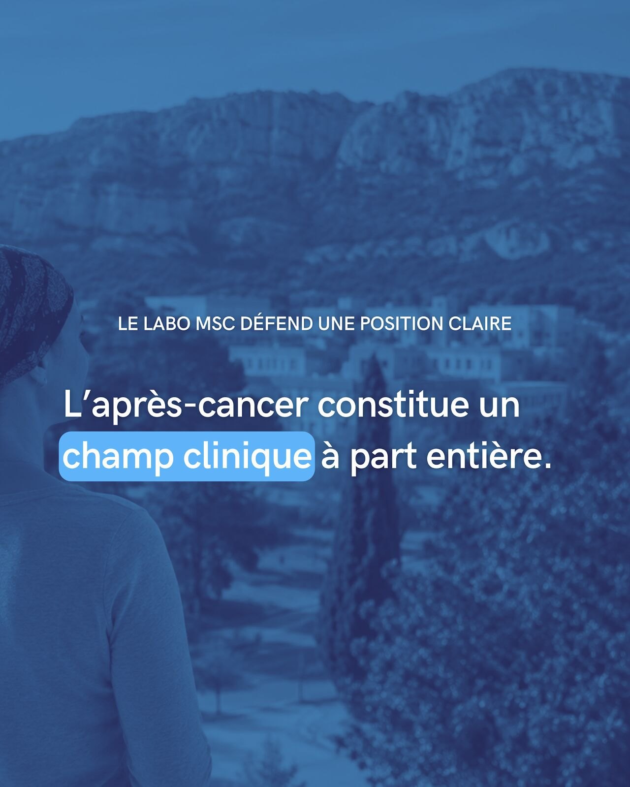 Visuel « L’après-cancer constitue un champ clinique à part entière » – Labo MSC